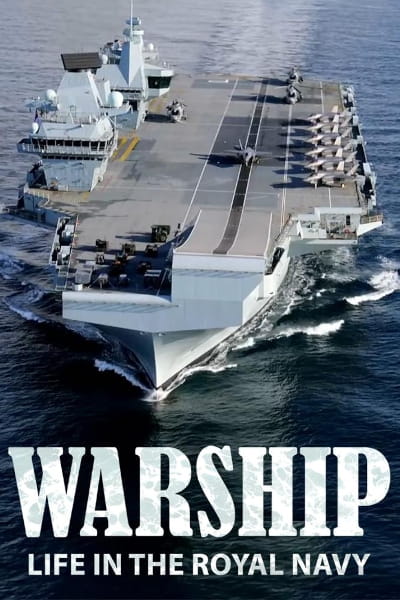 Warship: Life in the Royal Navy - Season 2