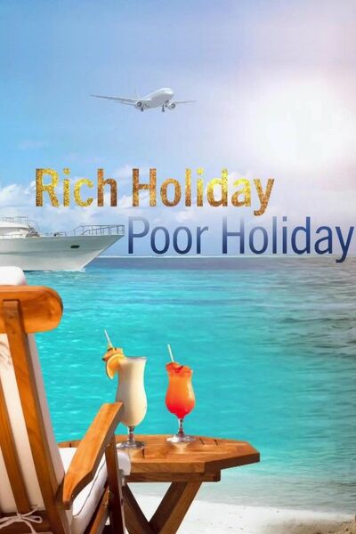 Rich Holiday Poor Holiday - Season 5