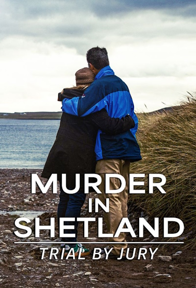 Murder in Shetland: Trial by Jury - Season 1