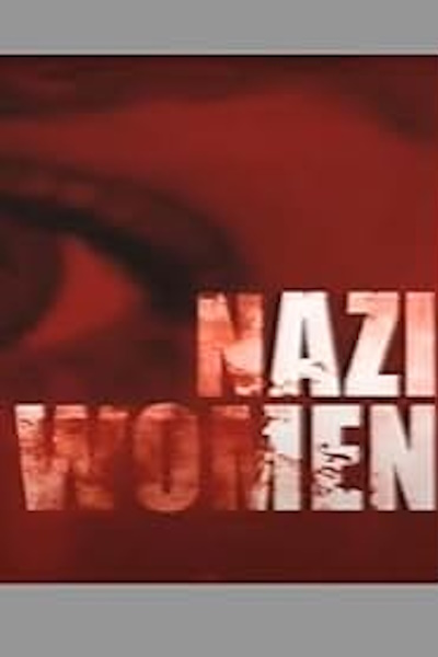 Nazi Women - Season 1