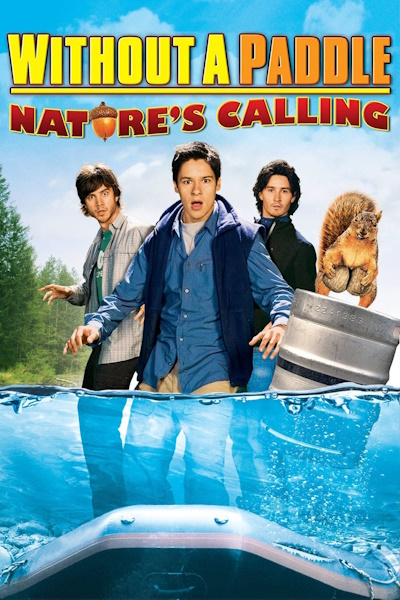 Without a Paddle Natures Calling