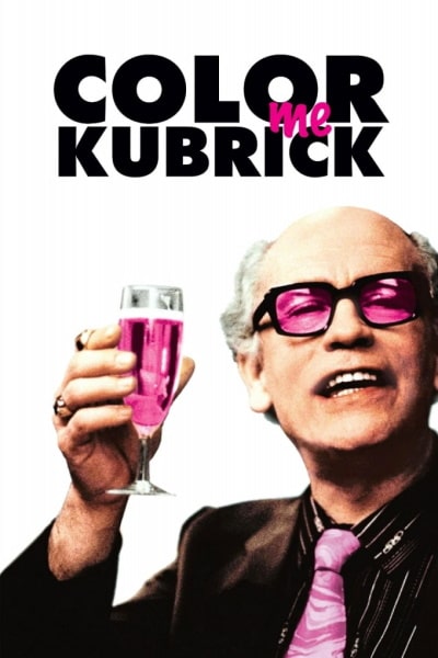Color Me Kubrick (Colour Me Kubrick: A True...ish Story)