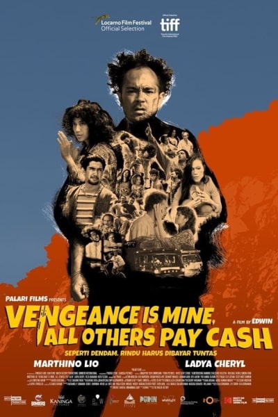 Vengeance Is Mine, All Others Pay Cash (Seperti dendam, rindu harus dibayar tuntas)