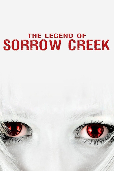 The Legend of Sorrow Creek