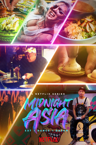 Midnight Asia: Eat Dance Dream - Season 1 [Sub: Eng]