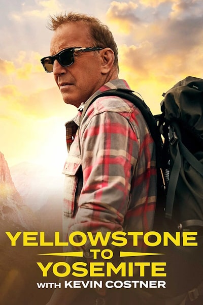 Yellowstone to Yosemite with Kevin Costner - Season 1