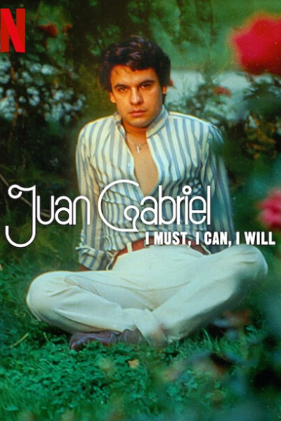 Juan Gabriel: I Must I Can I Will - Season 1