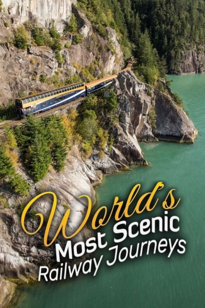 The Worlds Most Scenic Railway Journeys - Season 2