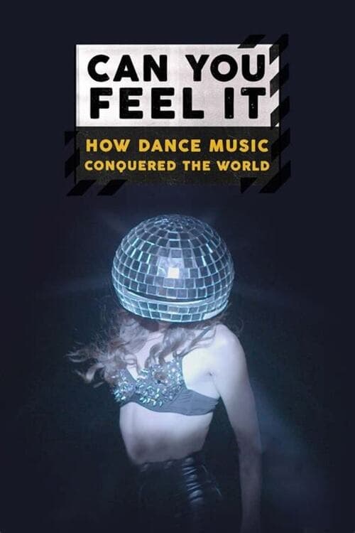 Can You Feel It - How Dance Music Conquered the World - Season 1