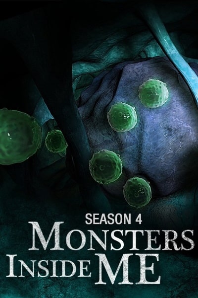 Monsters Inside Me - Season 4