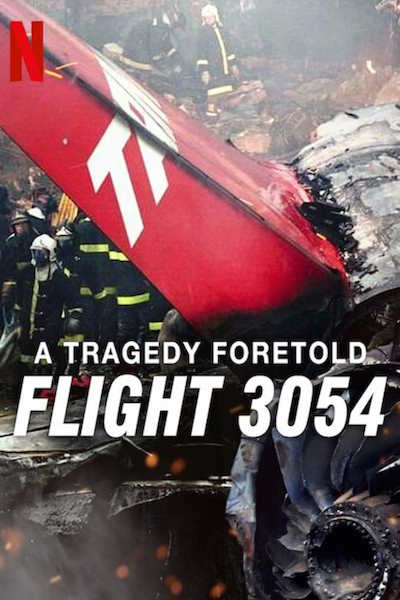 A Tragedy Foretold Flight 3054 - Season 1