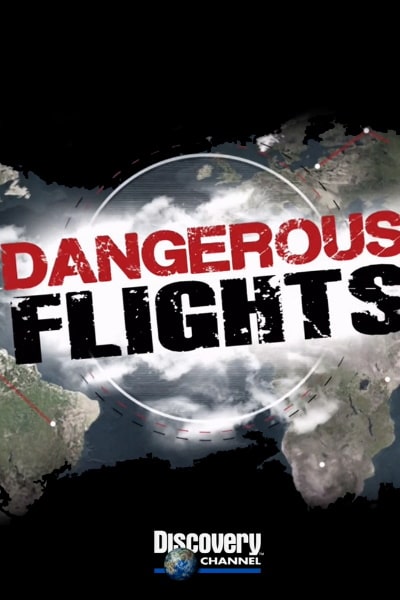 Dangerous Flights&nbsp;- Season 1