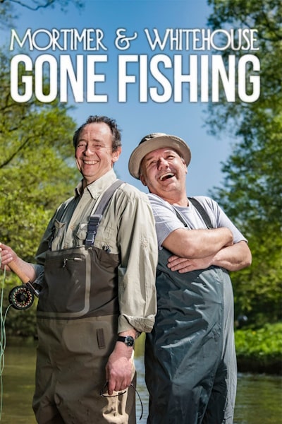 Mortimer and Whitehouse: Gone Fishing - Season 6