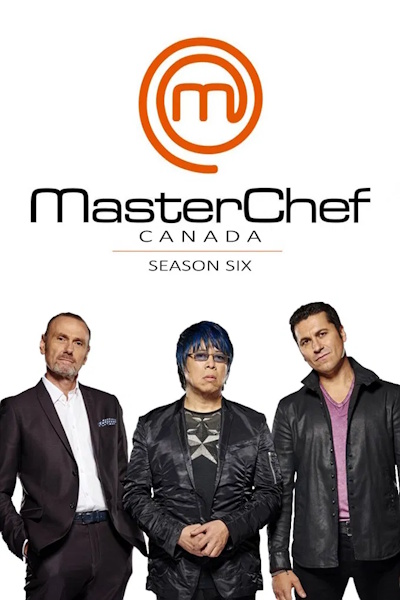 MasterChef Canada&nbsp;- Season 6