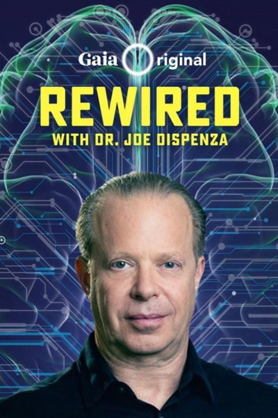 Rewired with Joe Dispenza - Season 1