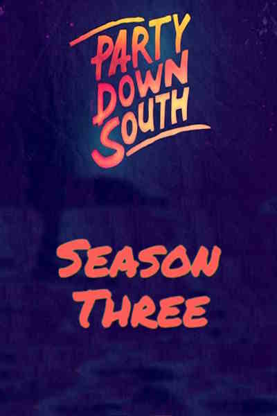 Party Down South - Season 3
