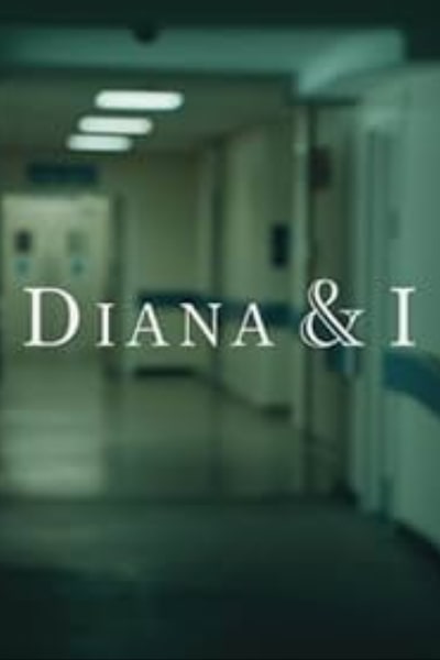 Diana and I