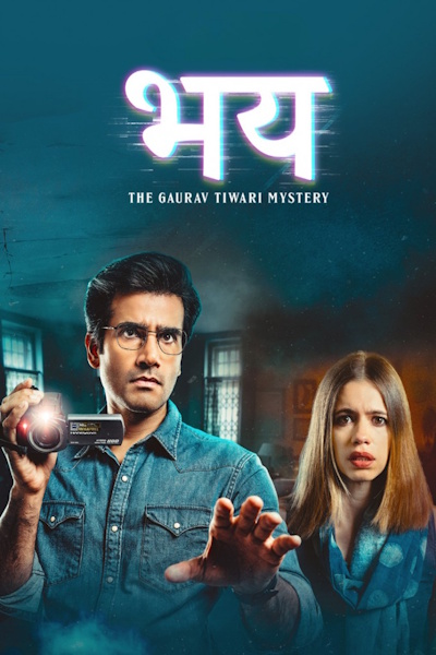 Bhay: The Gaurav Tiwari Mystery - Season 1