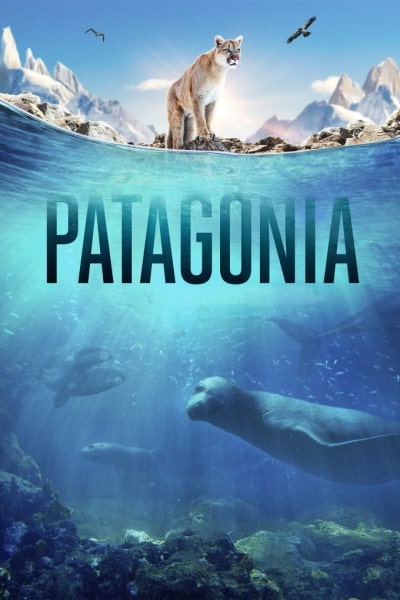 Patagonia: Life on the Edge of the World - Season 1