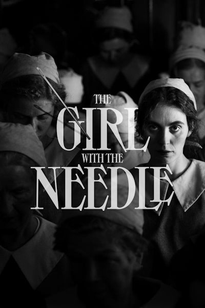 The Girl with the Needle (Pigen med nalen)