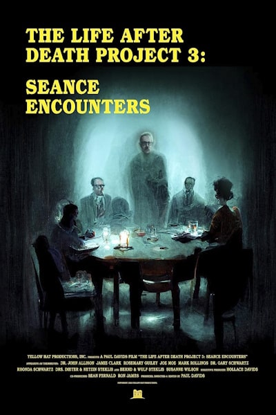 The Life After Death Project 3: Seance Encounters