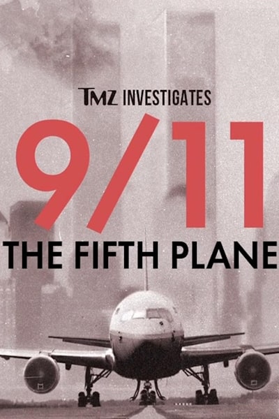 TMZ Investigates: 9-11: The Fifth Plane