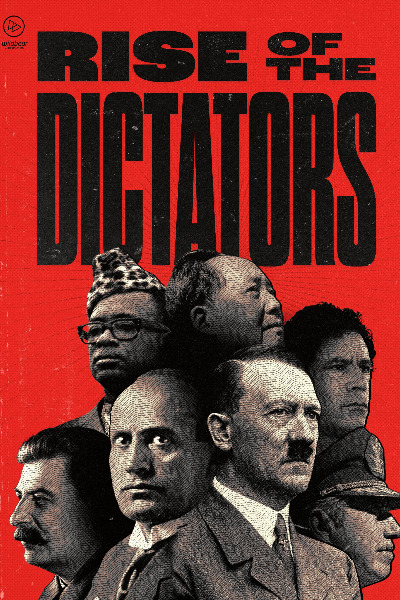 The Rise of the Dictators - Season 1