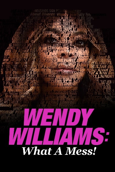 Wendy Williams: What a Mess!