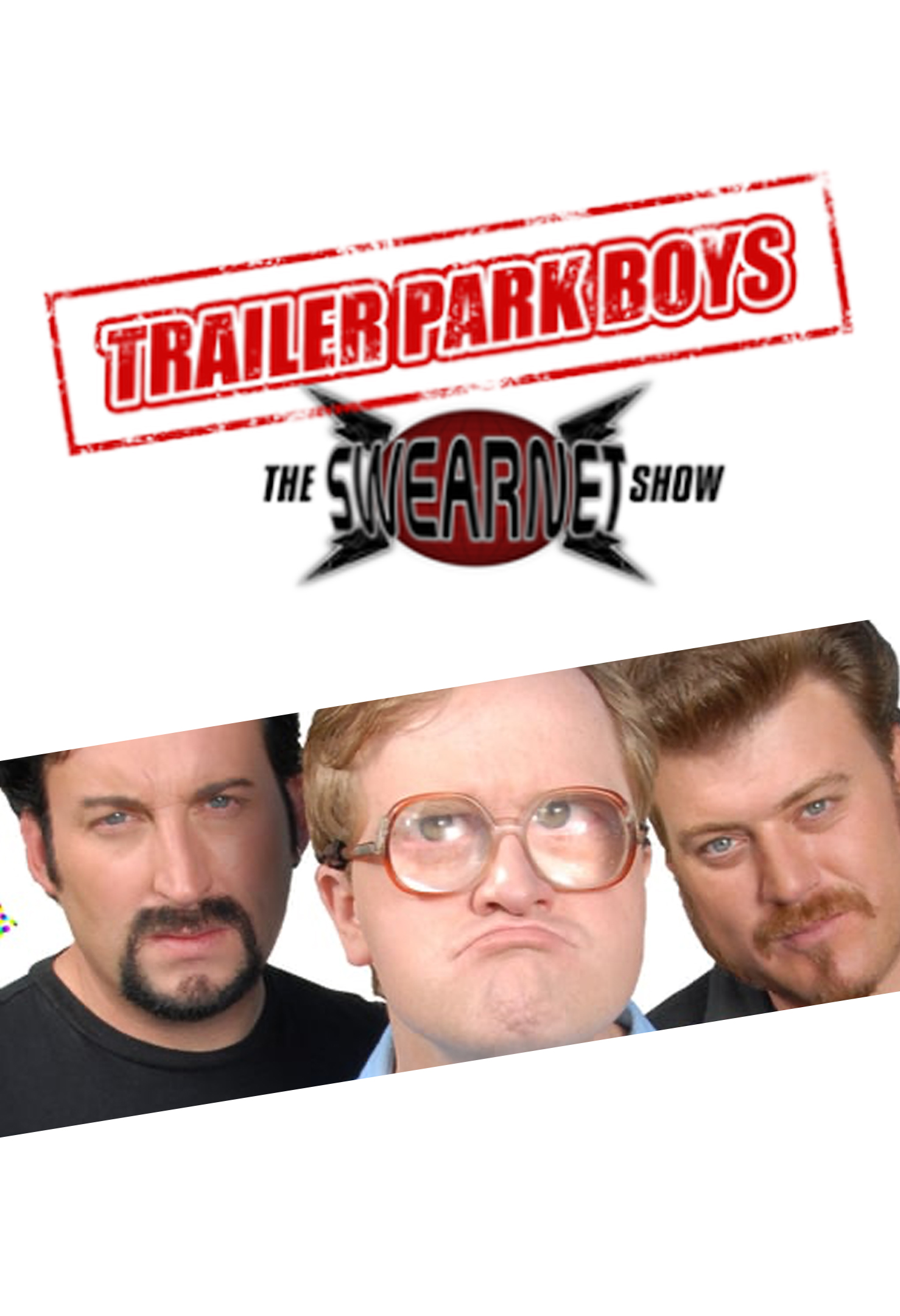 Trailer Park Boys: The SwearNet Show - Season 3