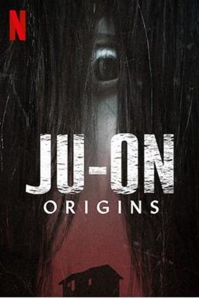 JU-ON: Origins - Season 1 [Sub: Eng]