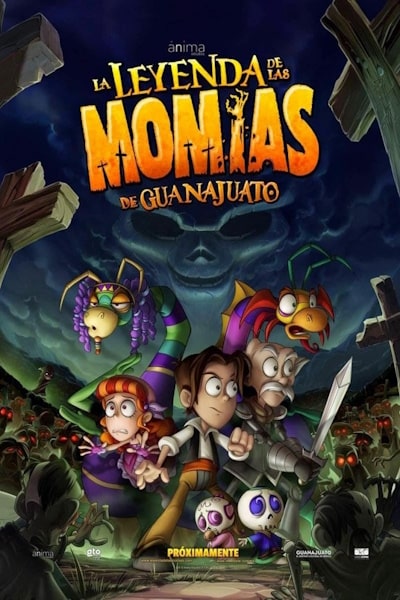 The Legend of the Mummies of Guanajuato (La Leyenda de las Momias de Guanajuato)
