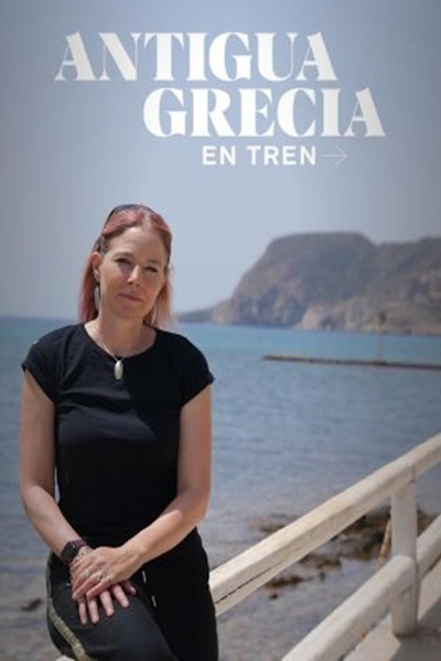 Ancient Greece by Train - Season 1