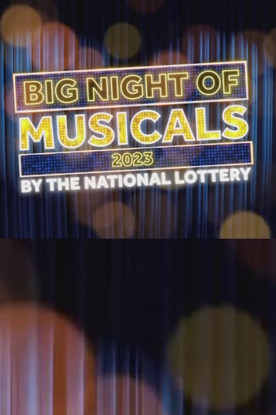 Big Night of Musicals by the National Lottery