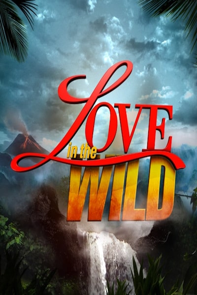 Love in the Wild - Season 1