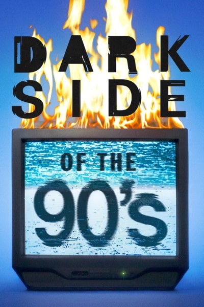 Dark Side of the 90s - Season 2