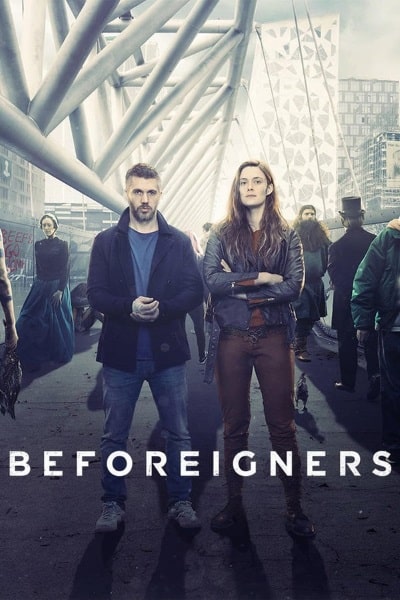 Beforeigners - Season 1 [Sub: Eng]