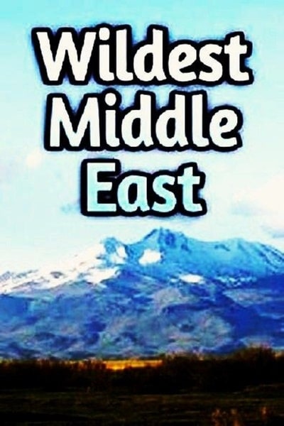 Wildest Middle East - Season 1