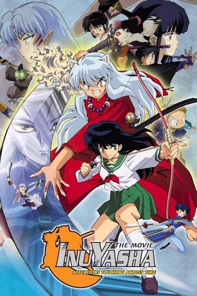 Inuyasha the Movie: Affections Touching Across Time (Inuyasha - Toki wo koeru omoi)