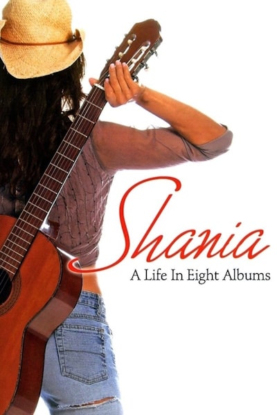 Shania: A Life in Eight Albums