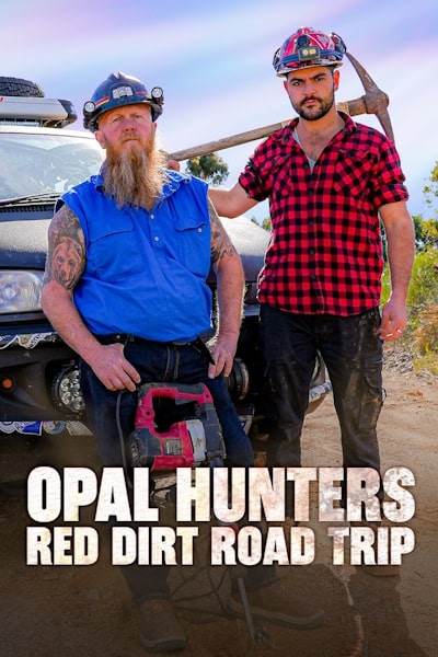 Opal Hunters Red Dirt Road Trip - Season 2